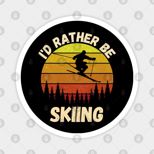 i'd rather be skiing funny skiing gift for skiing lovers Magnet by Drawab Designs